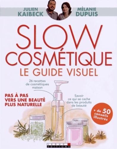 Livrenpoche : Slow cosmétique - Julien Kaibeck - Livre