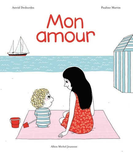 Livrenpoche : Mon amour : Une histoire d'archibald - Astrid Desbordes - Livre