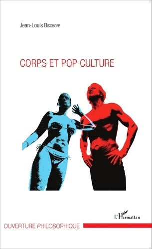 Livrenpoche : Corps et pop culture - Jean-Louis Bischoff - Livre