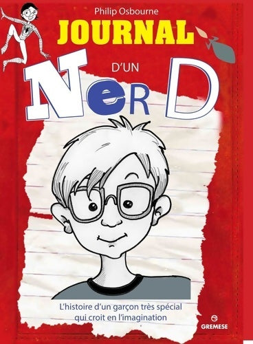 Journal d'un nerd : L'histoire d'un garçon très spécial et un peu trop imaginatif - Roberta Procacci - Livre
