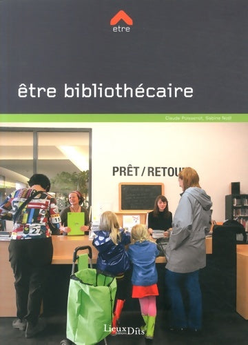 Livrenpoche : être bibliothecaire - Poissenot Claude - Livre