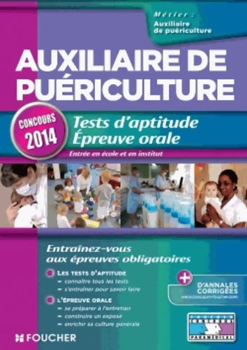 Livrenpoche : Auxiliaire de puériculture. Tests d'aptitude épreuve orale concours 2014 - Valérie Béal - Livre