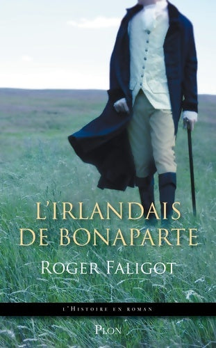 Livrenpoche : L'irlandais de Bonaparte - Roger Faligot - Livre