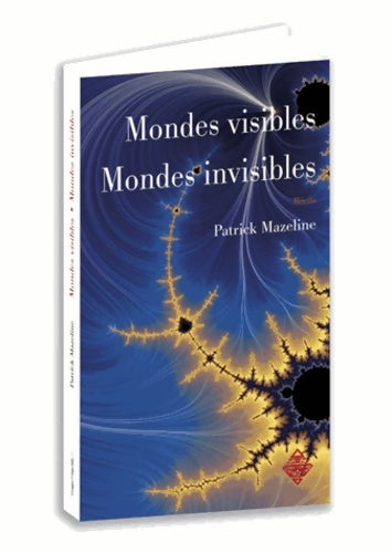 Livrenpoche : Mondes visibles mondes invisibles - Patrick Mazeline - Livre