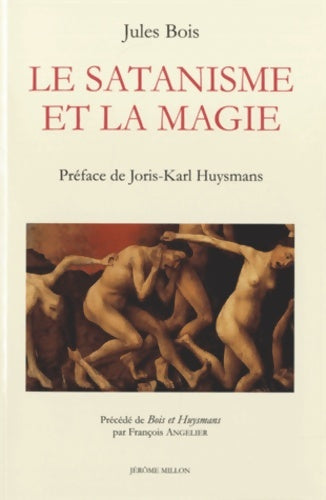 Livrenpoche : Le satanisme et la magie (1895) : Précédé de bois et huysmans - Jules Bois - Livre