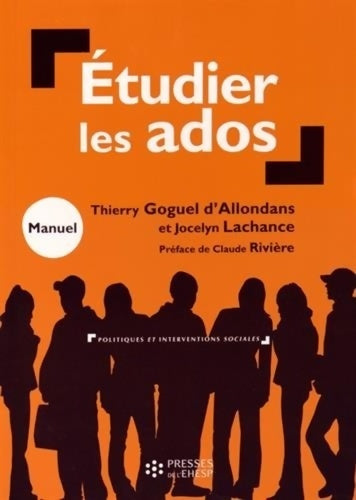 Livrenpoche : Étudier les ados : Manuel - Thierry Gogel D'allondans - Livre