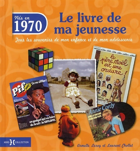 Livrenpoche : 1970 le livre de ma jeunesse - Armelle Leroy - Livre
