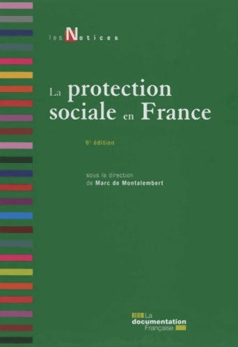 Livrenpoche : La protection sociale - 6e édition - Marc De Montalembert - Livre