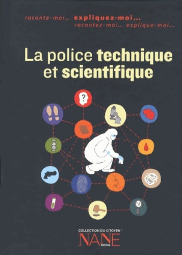 Livrenpoche : La police technique et scientifique - Frédérique Neau-Dufour - Livre