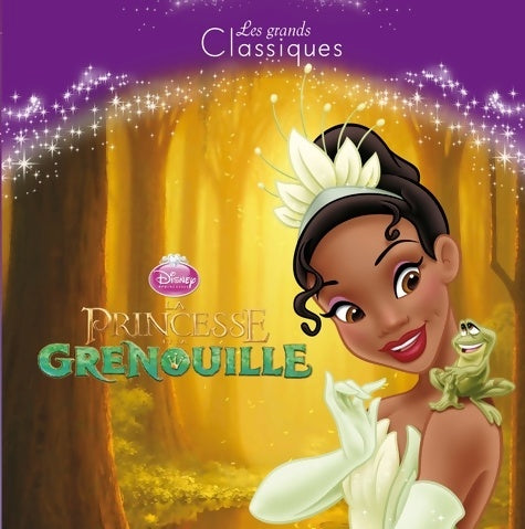 Livrenpoche : La princesse et la grenouille - les grands classiques disney - Walt Disney - Livre