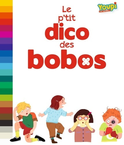Livrenpoche : Le p'tit dico des bobos - Nathalie Szapiro-Manoukian - Livre