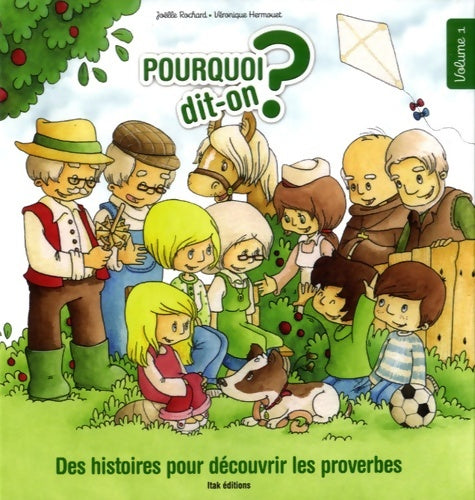 Livrenpoche : Pourquoi dit-on ? volume 1 - Joëlle Rochard - Livre