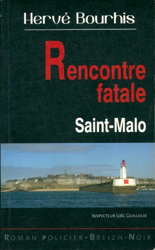 Rencontre fatale à Saint-Malo - Hervé Bourhis - Livre