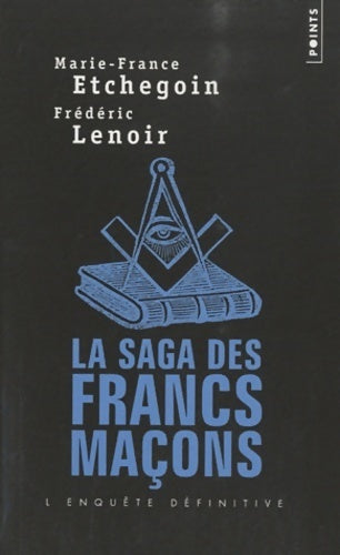 Livrenpoche : La saga des francs maçons - Marie-France Etchegoin - Livre