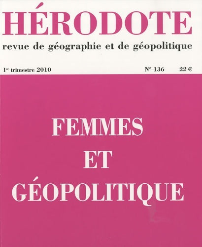 Livrenpoche : Hérodote n°136 : Femmes et géopolitique - Collectif - Livre