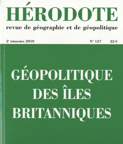 Livrenpoche : Hérodote n°137 : Géopolitique des îles britanniques - Collectif - Livre