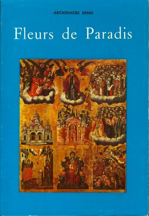 Livrenpoche : Fleurs de Paradis - Archidiacre Denis - Livre