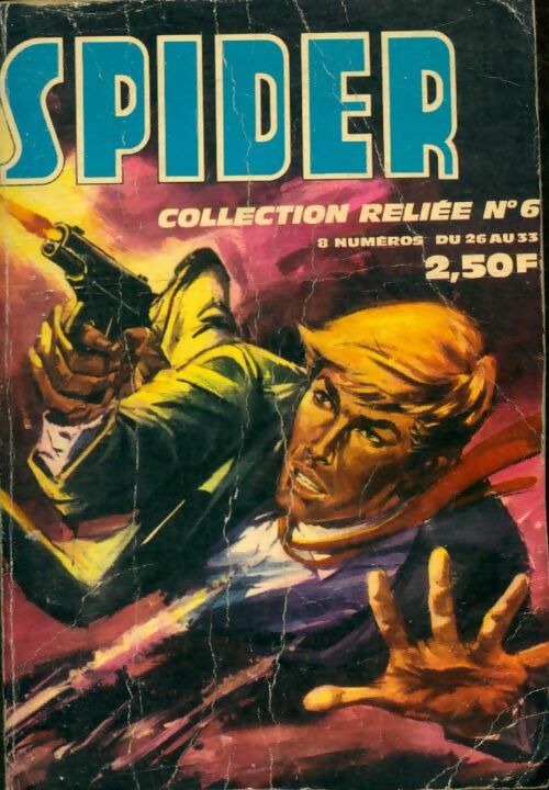Livrenpoche : Spider agent spécial n°6 : du n°26 au 33 - Collectif - Livre