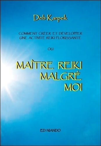 Livrenpoche : Maître reiki malgré moi - Deb Karpek - Livre