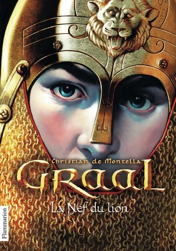 Livrenpoche : Graal Tome III : La nef du lion - Christian De Montella - Livre