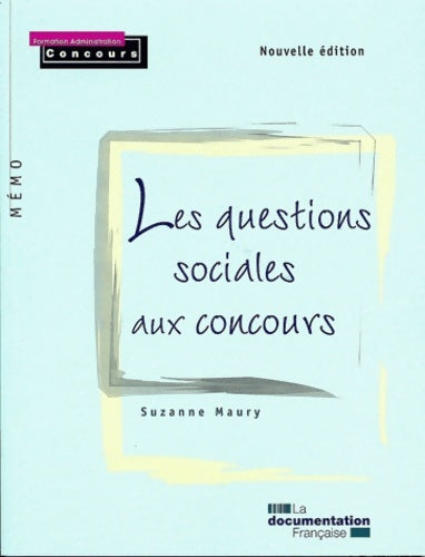 Livrenpoche : Les questions sociales aux concours - Suzanne Maury - Livre
