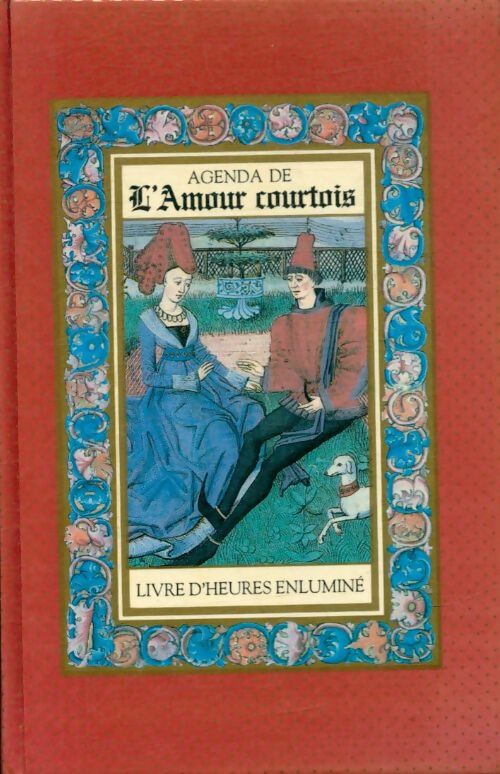 Livrenpoche : Agenda de l'amour courtois - Collectif - Livre