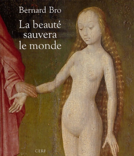 Livrenpoche : La beauté sauvera le monde - Bernard Bro - Livre