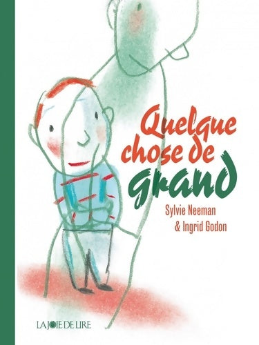 Livrenpoche : Quelque chose de grand - Sylvie Neeman - Livre