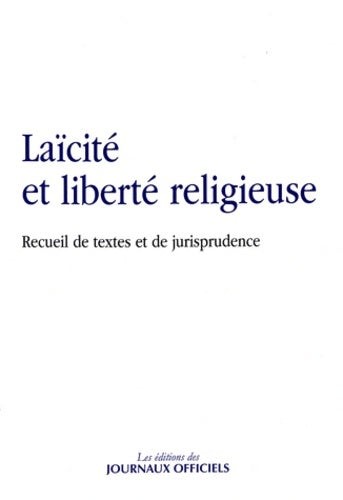 Livrenpoche : Laïcité et liberté religieuse - recueil de textes et de jurisprudence - Collectif - Livre