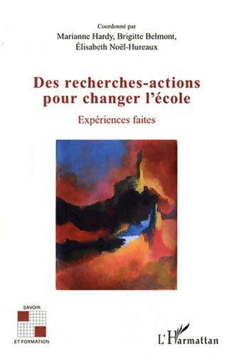 Livrenpoche : Des recherches-actions pour changer l'école : Expériences faites - Brigitte Belmont - Livre