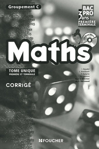 Livrenpoche : Mathématiques groupement c 1re Terminale bac pro corrigé - Denise Laurent - Livre