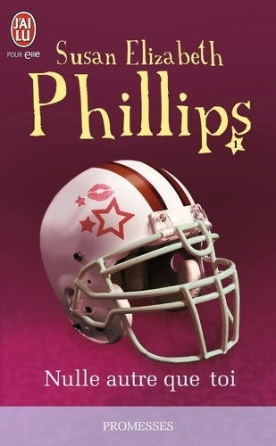 Livrenpoche : Les Chicago stars Tome I : Nulle autre que toi - Susan Elizabeth Phillips - Livre