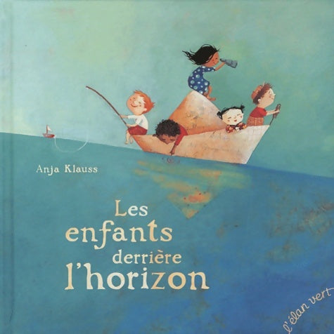 Livrenpoche : Les enfants derrière l'horizon - Anja C. Klauss - Livre