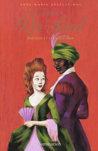 Livrenpoche : Les colombes du roi-soleil : Adélaïde et le prince noir (10) - Anne-Marie Desplat-Duc - Livre