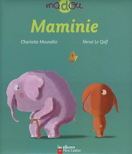 Livrenpoche : Maminie - Charlotte Moundlic - Livre