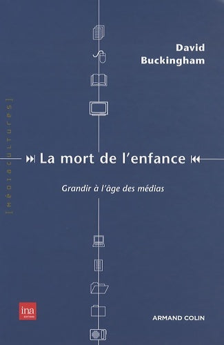 Livrenpoche : La mort de l'enfance : Grandir à l'âge des médias - David Buckingham - Livre