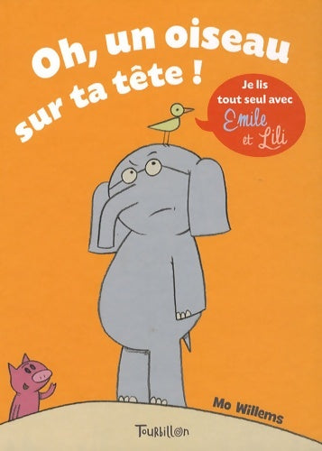 Livrenpoche : Oh un oiseau sur ta tête ! - Mo Willems - Livre
