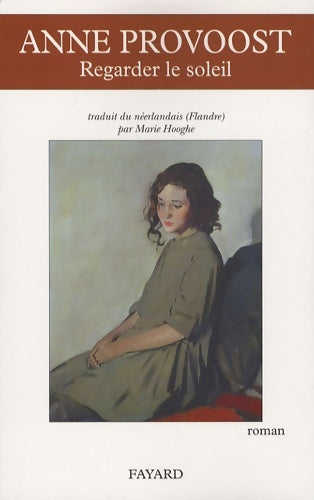 Livrenpoche : Regarder le soleil - Anne Provoost - Livre