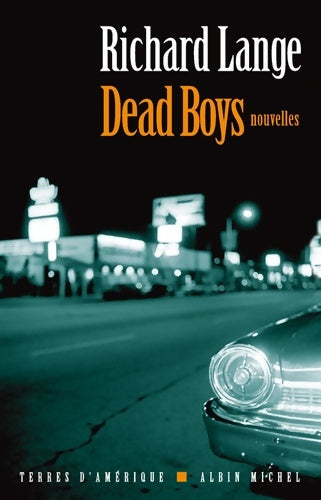 Livrenpoche : Dead boys - Richard Lange - Livre