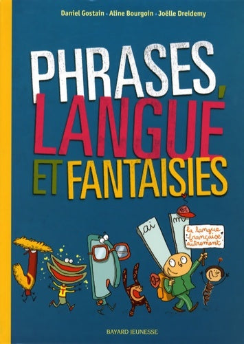 Livrenpoche : Phrases langue et fantaisies - Daniel Gostain - Livre