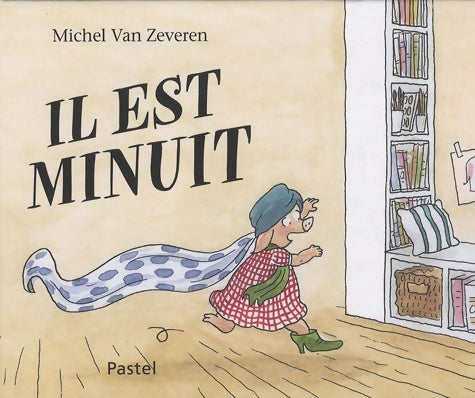 Livrenpoche : Il est minuit - Van Zeveren Michel - Livre