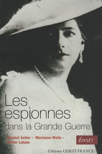 Livrenpoche : Les espionnes dans la grande guerre - Chantal Antier - Livre