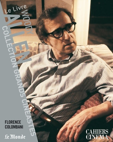 Livrenpoche : Woody allen - Florence Colombani - Livre