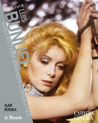 Luis bunuel - Alain Bergala - Livre