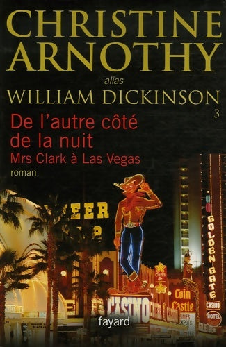 Livrenpoche : De l'autre côté de la nuit : Mrs clark à las vegas - Christine Arnothy William Dickinson - Livre