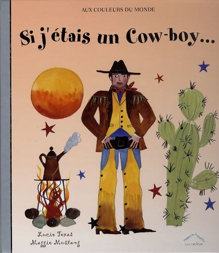 Livrenpoche : Si j'étais un cow-boy - L. Texas - Livre