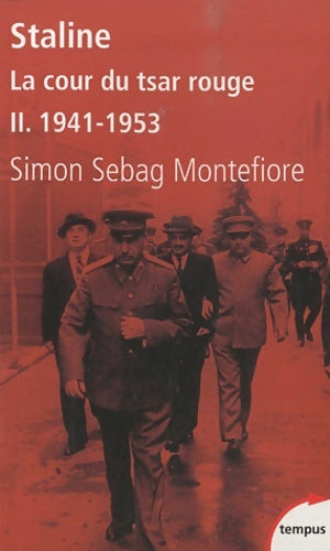 Staline. La cour du tsar rouge Tome II : 1941-1953 - Simon Sebag Montefiore - Livre