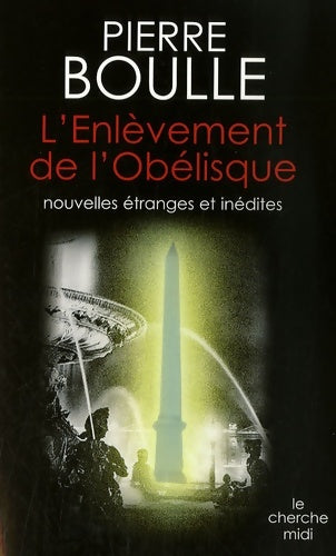 Livrenpoche : L'enlèvement de l'obélisque - Pierre Boulle - Livre