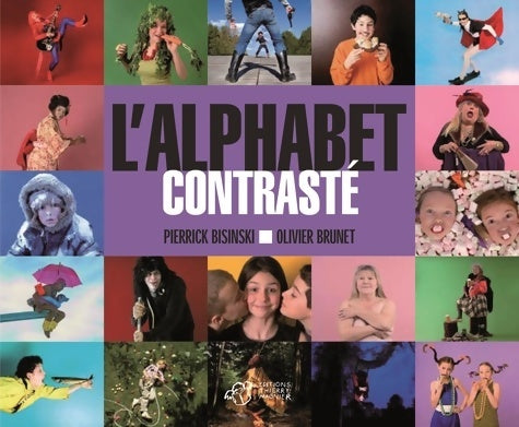 Livrenpoche : L'alphabet contrasté - Pierrick Bisinski - Livre