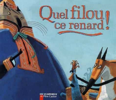 Livrenpoche : Quel filou ce renard ! - Moreau Jean-Luc - Livre